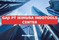 GAJI PT IKIMURA INDOTOOLS CENTER
