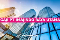 GAJI PT IMAJINDO RAYA UTAMA