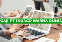 GAJI PT INDACO WARNA DUNIA