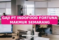 GAJI PT INDOFOOD FORTUNA MAKMUR SEMARANG