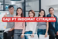 GAJI PT INDOMAT CITRAJAYA