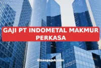 GAJI PT INDOMETAL MAKMUR PERKASA