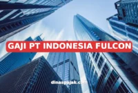 GAJI PT INDONESIA FULCON