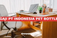 GAJI PT INDONESIA PET BOTTLE