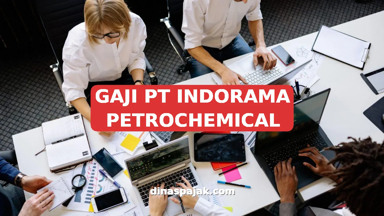 GAJI PT INDORAMA PETROCHEMICAL