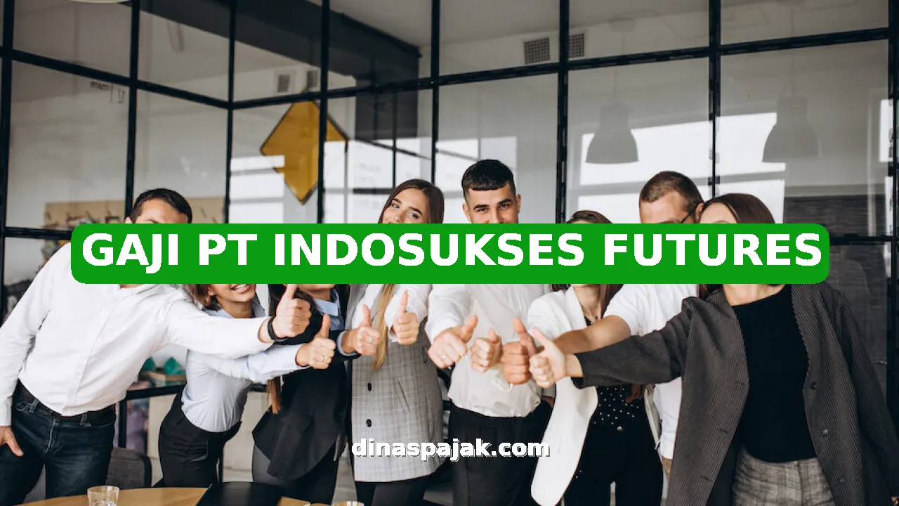 GAJI PT INDOSUKSES FUTURES