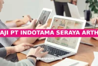 GAJI PT INDOTAMA SERAYA ARTHA