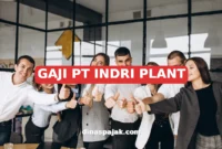 GAJI PT INDRI PLANT