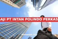 GAJI PT INTAN POLINDO PERKASA