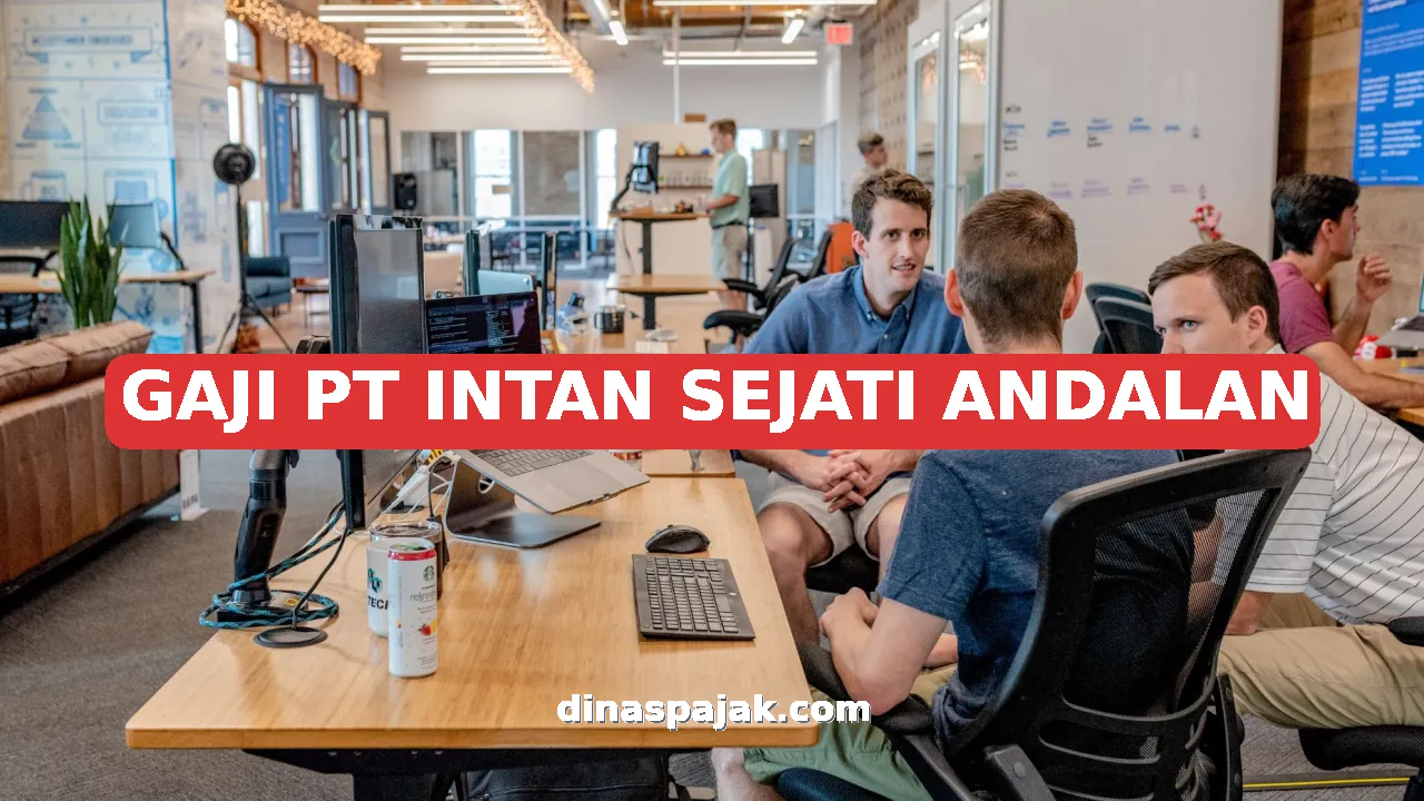 GAJI PT INTAN SEJATI ANDALAN