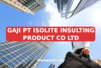 GAJI PT ISOLITE INSULTING PRODUCT CO LTD
