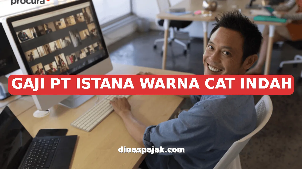 GAJI PT ISTANA WARNA CAT INDAH