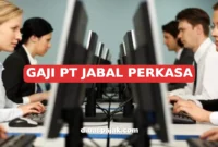 GAJI PT JABAL PERKASA