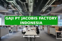 GAJI PT JACOBIS FACTORY INDONESIA