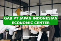 GAJI PT JAPAN INDONESIAN ECONOMIC CENTER