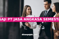 GAJI PT JASA ANGKASA SEMESTA