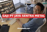 GAJI PT JAYA SENTRA METAL