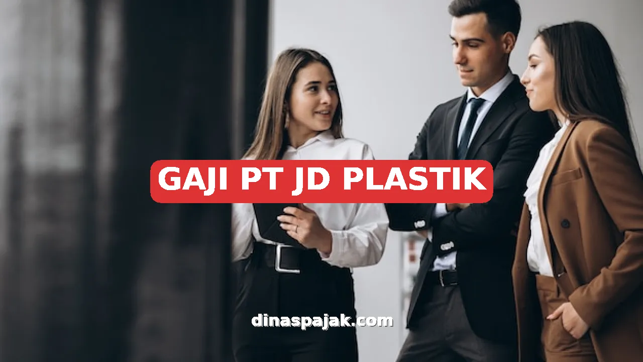 GAJI PT JD PLASTIK