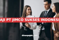 GAJI PT JIMCO SUKSES INDONESIA