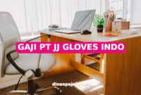 GAJI PT JJ GLOVES INDO