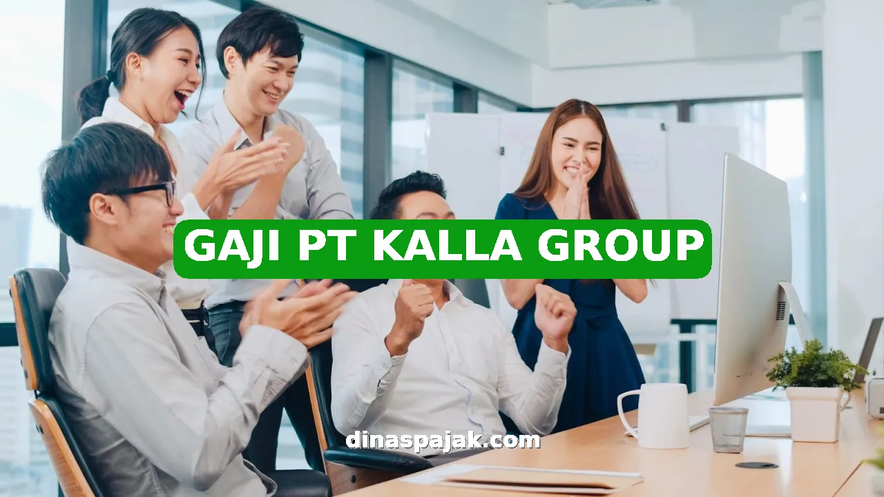 GAJI PT KALLA GROUP