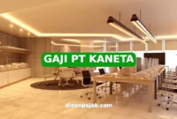 GAJI PT KANETA