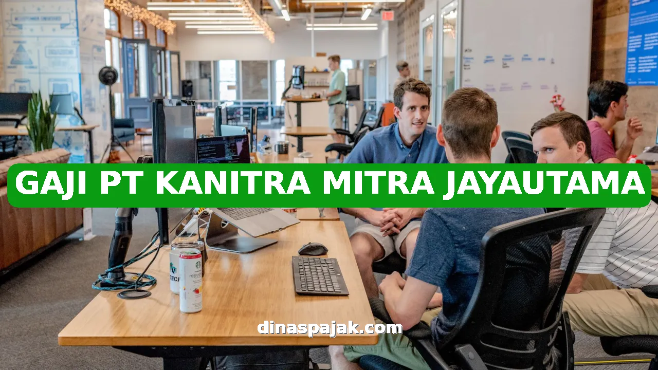 GAJI PT KANITRA MITRA JAYAUTAMA