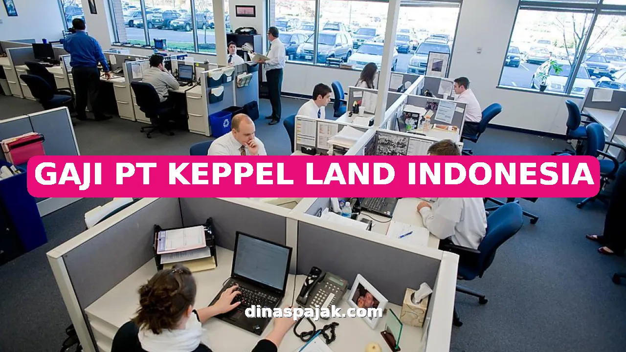GAJI PT KEPPEL LAND INDONESIA