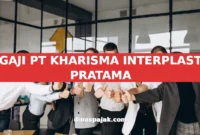 GAJI PT KHARISMA INTERPLAST PRATAMA