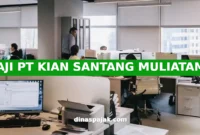 GAJI PT KIAN SANTANG MULIATAMA