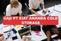 GAJI PT KIAT ANANDA COLD STORAGE