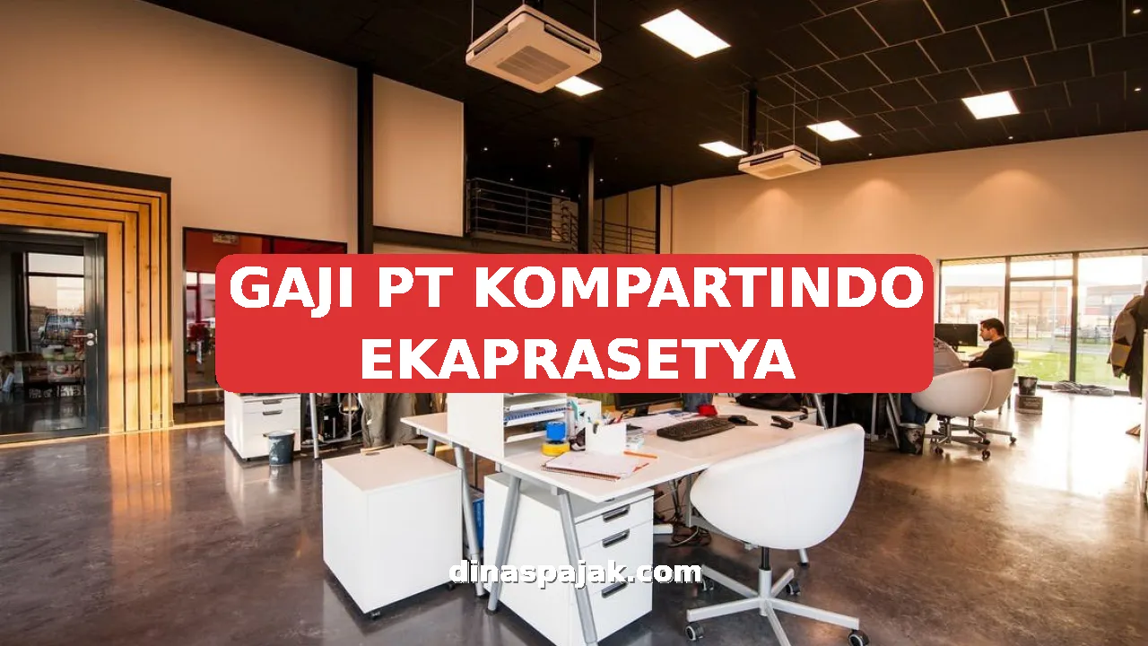 GAJI PT KOMPARTINDO EKAPRASETYA