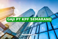GAJI PT KPF SEMARANG