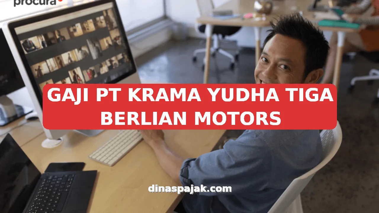 GAJI PT KRAMA YUDHA TIGA BERLIAN MOTORS