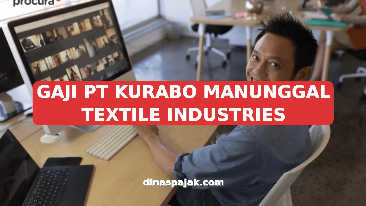 GAJI PT KURABO MANUNGGAL TEXTILE INDUSTRIES