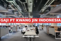 GAJI PT KWANG JIN INDONESIA