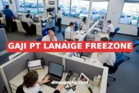 GAJI PT LANAIGE FREEZONE