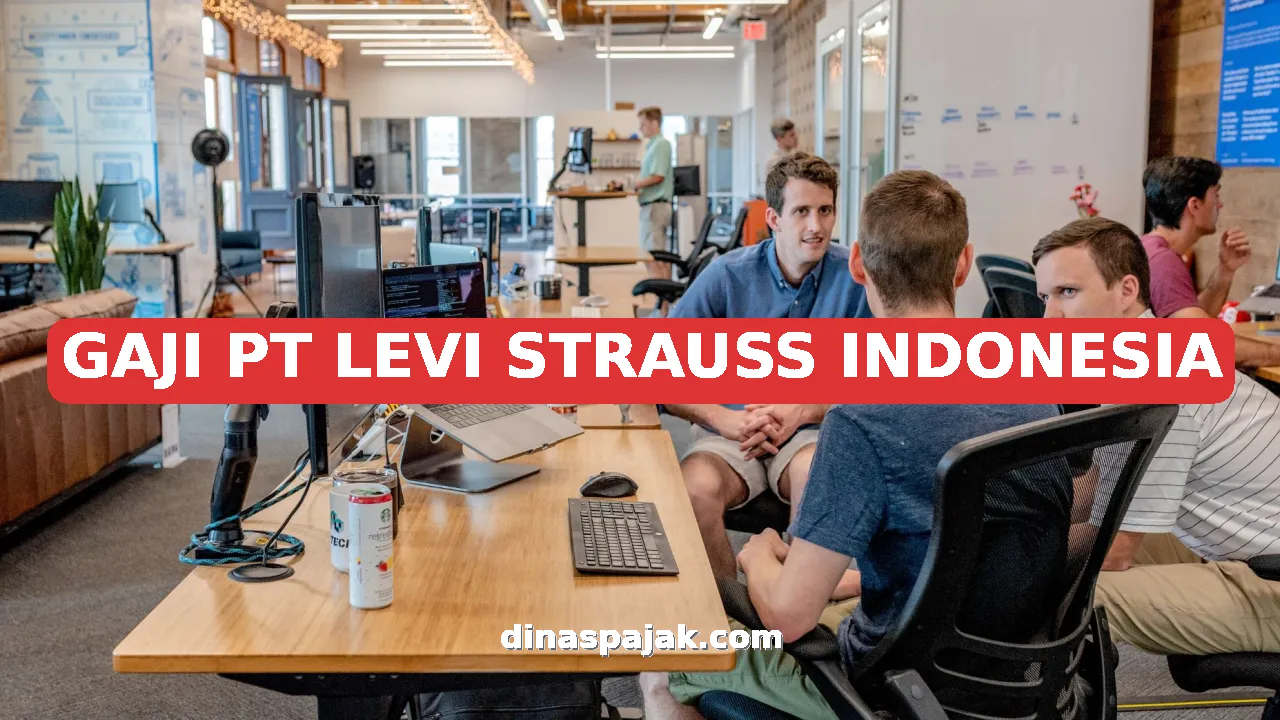 GAJI PT LEVI STRAUSS INDONESIA
