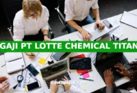 GAJI PT LOTTE CHEMICAL TITAN