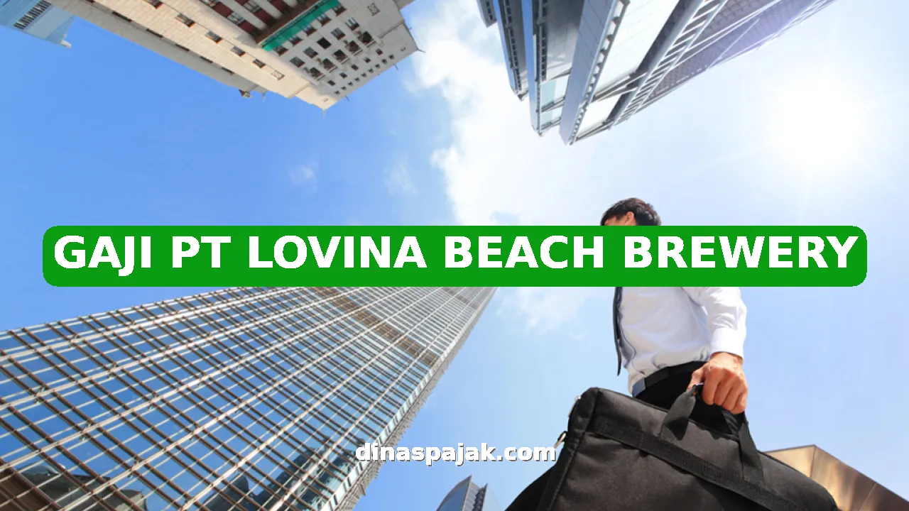 GAJI PT LOVINA BEACH BREWERY