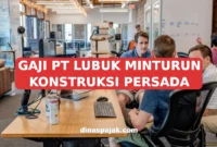 GAJI PT LUBUK MINTURUN KONSTRUKSI PERSADA