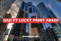 GAJI PT LUCKY PRINT ABADI