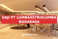 GAJI PT LUMBAXSTRIXLUMBA BOGARASA