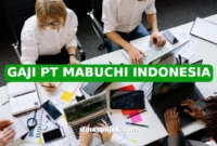 GAJI PT MABUCHI INDONESIA