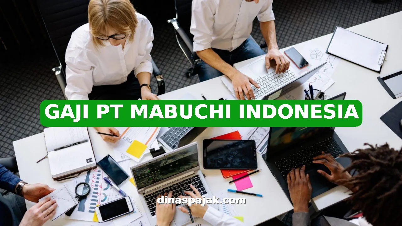 GAJI PT MABUCHI INDONESIA