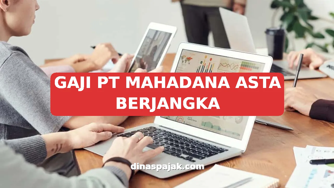 GAJI PT MAHADANA ASTA BERJANGKA