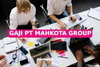 GAJI PT MAHKOTA GROUP