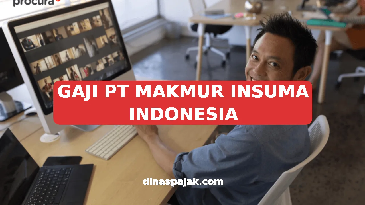 GAJI PT MAKMUR INSUMA INDONESIA