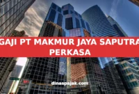 GAJI PT MAKMUR JAYA SAPUTRA PERKASA