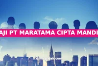 GAJI PT MARATAMA CIPTA MANDIRI
